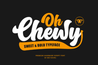 Oh Chewy: The Script Font for Bold Branding